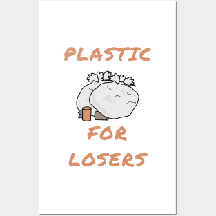 Plastic for losers Posters and Art